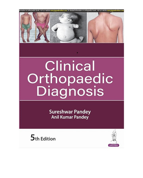 Clinical Orthopaedic Diagnosis 5/e 2024 by Sureshwar Pandey