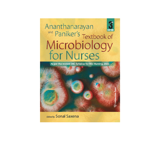 Ananthanarayan and Paniker’s Textbook of Microbiology for Nurses,