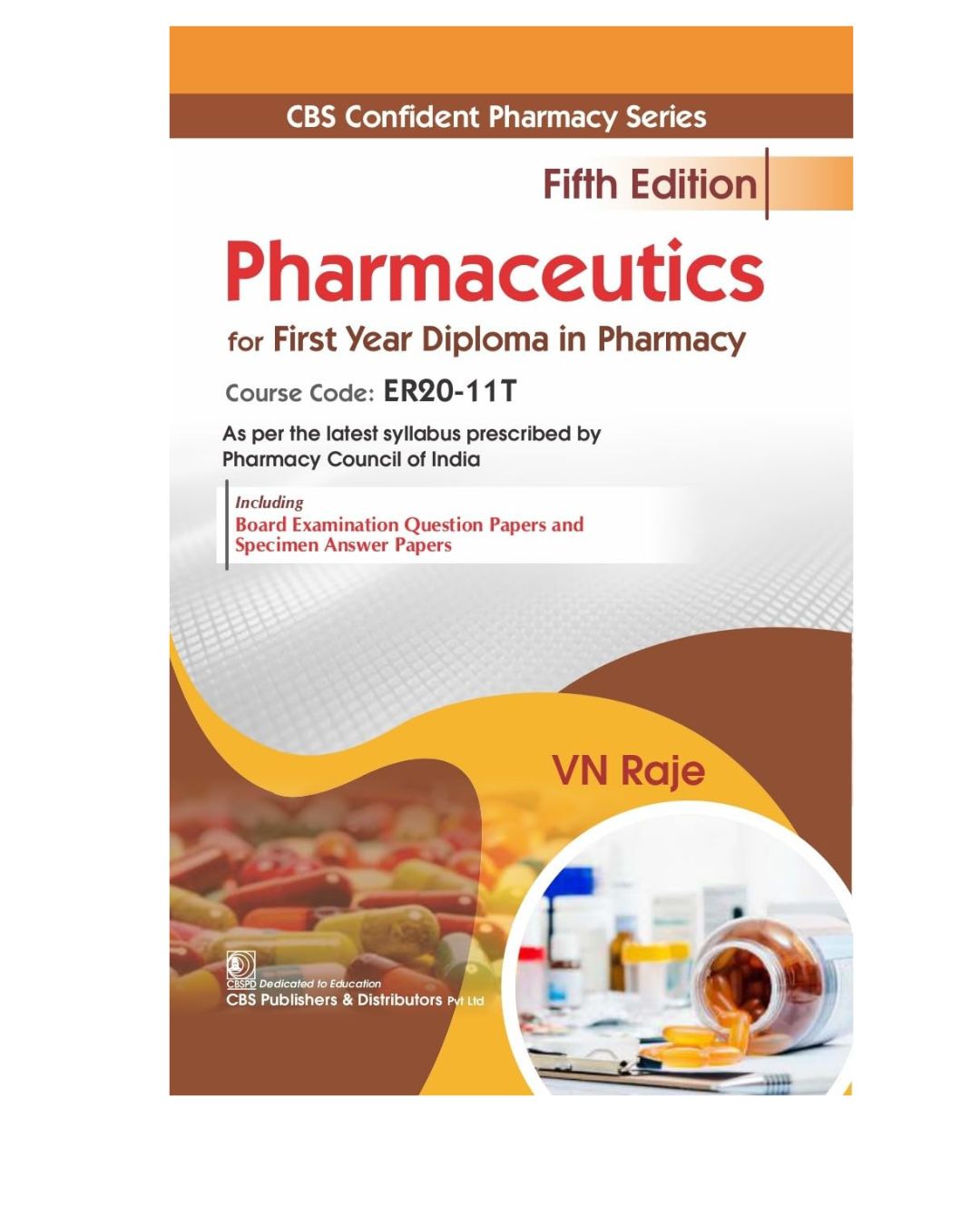 Pharmaceutics for first year Diploma in Pharmacy 5/e 2025 by Raje VN