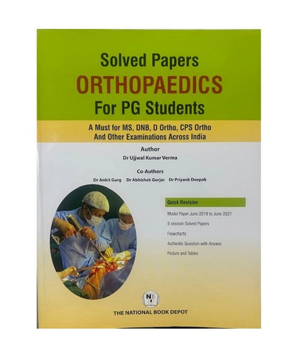 Solved Papers Orthopaedics for PG Students 1/e 2025 by Ujjwal Kumar Verma