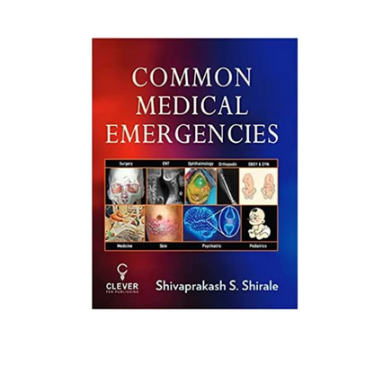 Common Medical Emergencies By Shivaprakash Shirale