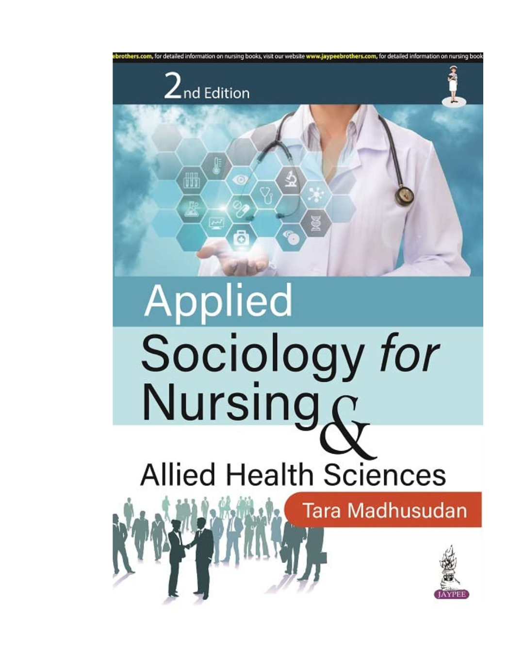 Applied Sociology for Nursing & Allied Health Sciences 2/e 2023 by Tara Madhusudan