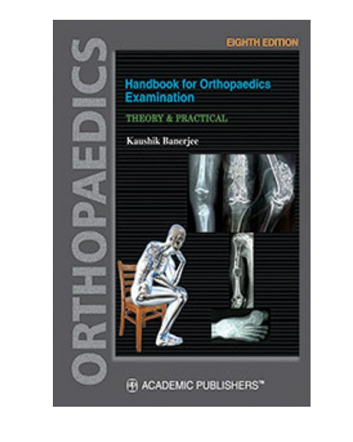 Handbook For Orthopaedics Examination By Kaushik Banerjee 8/e 2024