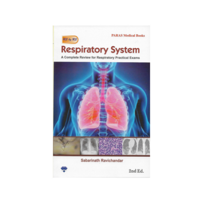 Respiratory System A Review for Practical Examinations By Sabarinath Ravichandar