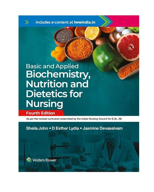 Basic and Applied Biochemistry, Nutrition and Dietetics for Nursing by Dr Sheila John 4/e 2025