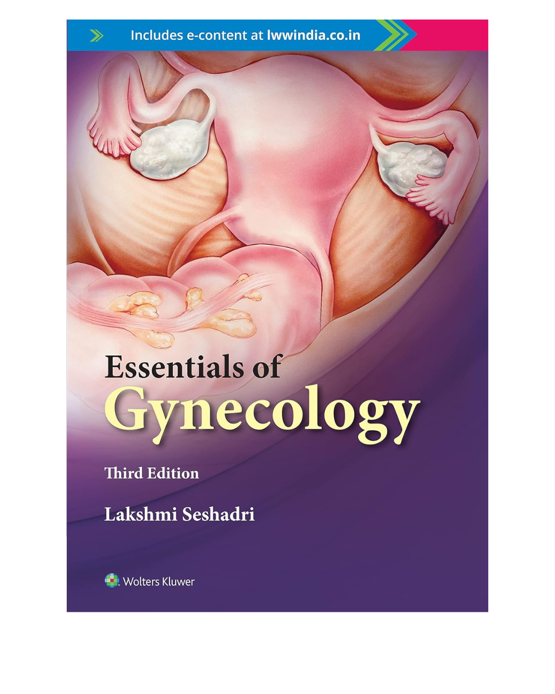 Essentials of Gynecology 3/e 2022 by Lakshmi Seshadri