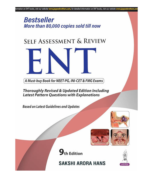 Self Assessment and Review of ENT 9/e 2025 by Sakshi Arora Hans