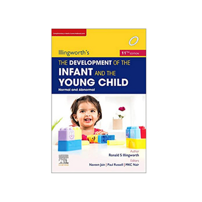 Illingworths The Development Of The Infant And Young Child :11/e 2021