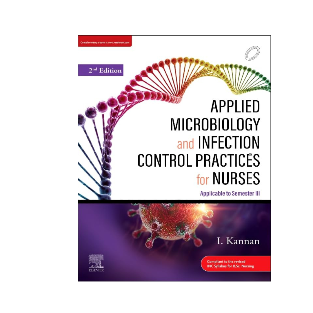 Applied Microbiology and Infection Control Practices for Nurses 2/e 2023 by I Dr. Kannan