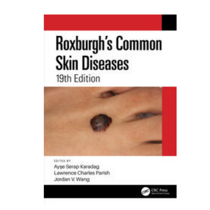 Roxburgh's Common Skin Diseases By Ayse Serap Karadag 19/e 2022