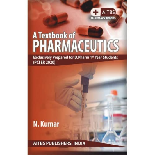A Textbook of Pharmaceutics (PCI ER 2020) 1ed 2024 by N. Kumar
