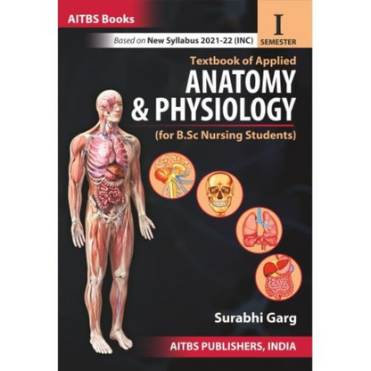 Textbook of Applied Anatomy & Physiology 1ed 2024 by Surabhi Garg