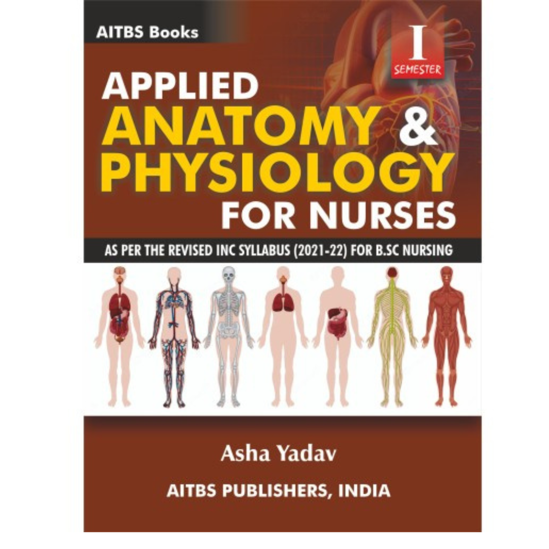Applied Anatomy & Physiology for Nurses By Asha Yadav