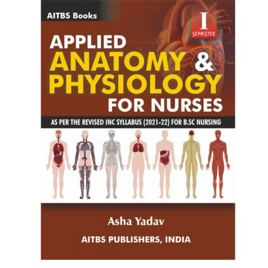 Applied Anatomy & Physiology for Nurses By Asha Yadav