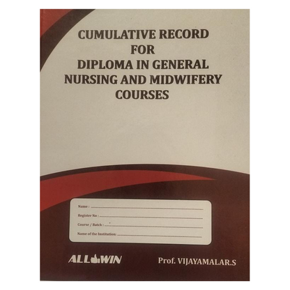 Cumulative Record for Diploma in GNM Courses By Prof. Vijayamalar.S