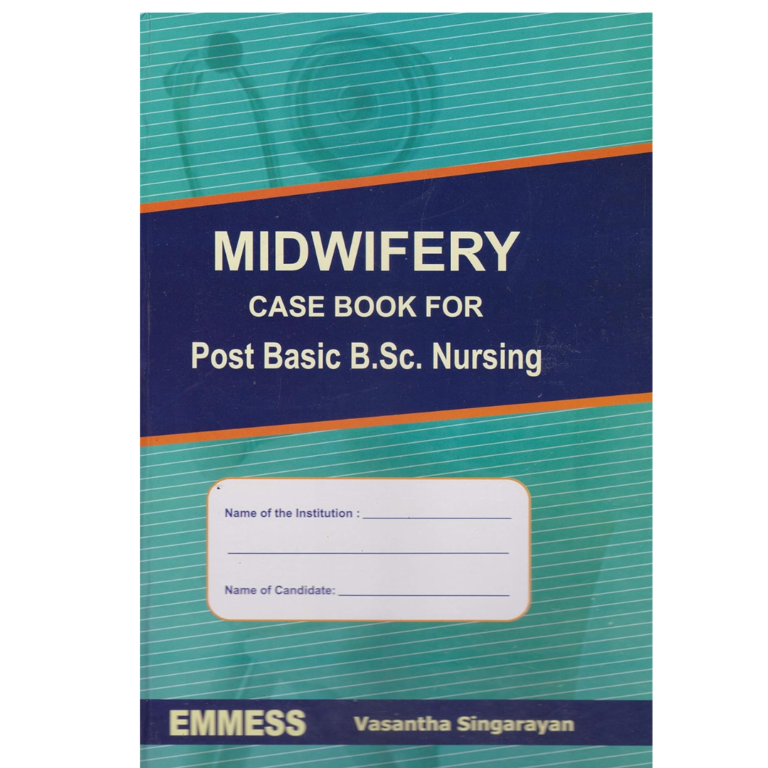 Midwifery Case Book For Post Basic B.Sc Nursing by Vasantha Singarayan