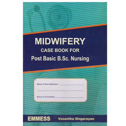 Midwifery Case Book For Post Basic B.Sc Nursing by Vasantha Singarayan