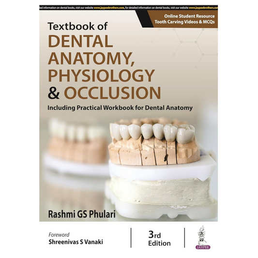 Textbook of Dental Anatomy, Physiology & Occlusion 3/e 2024 by Rashmi GS Phulari