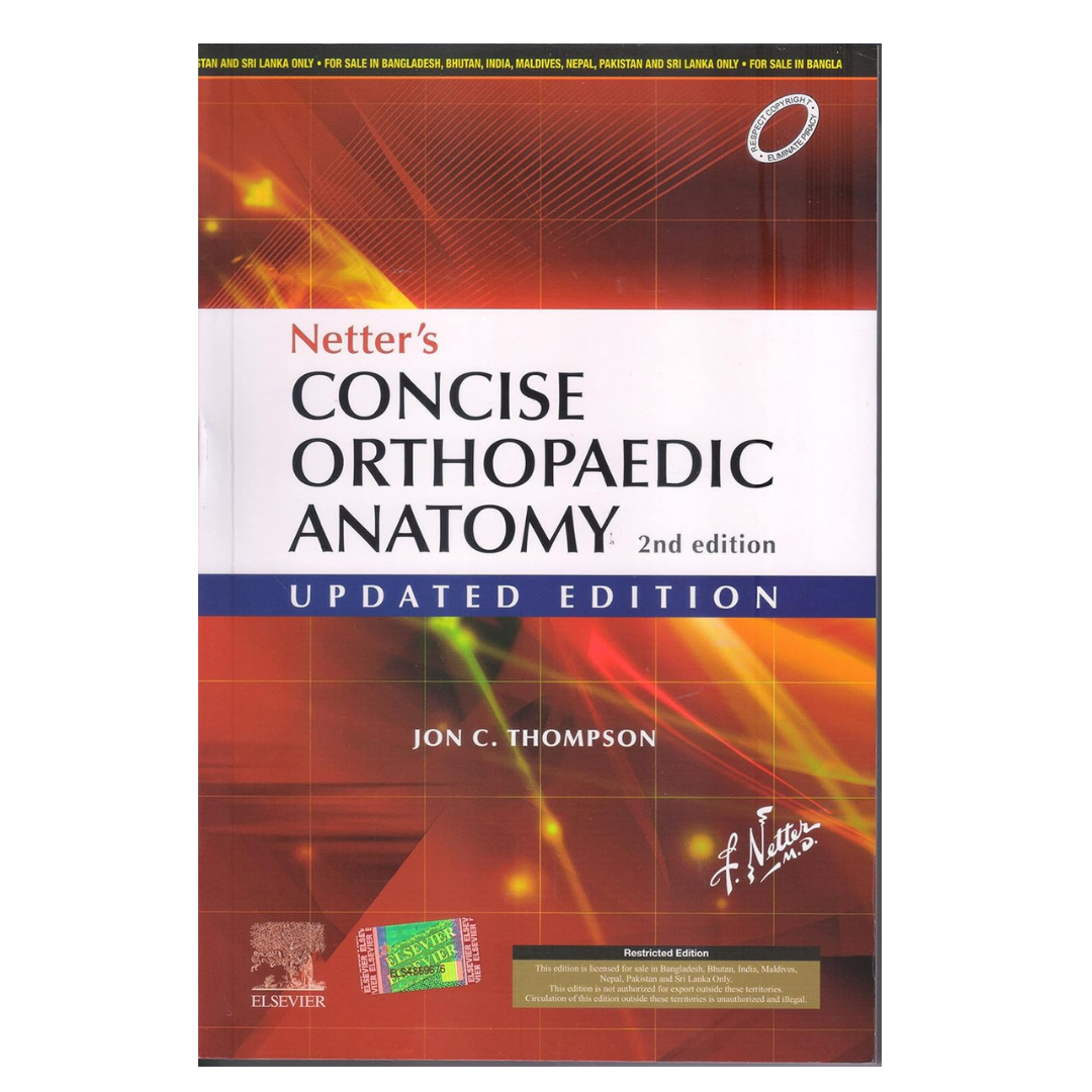Netter's Concise Orthopaedic Anatomy, Updated Edition, 2/e 2019 by Jon C Thompson