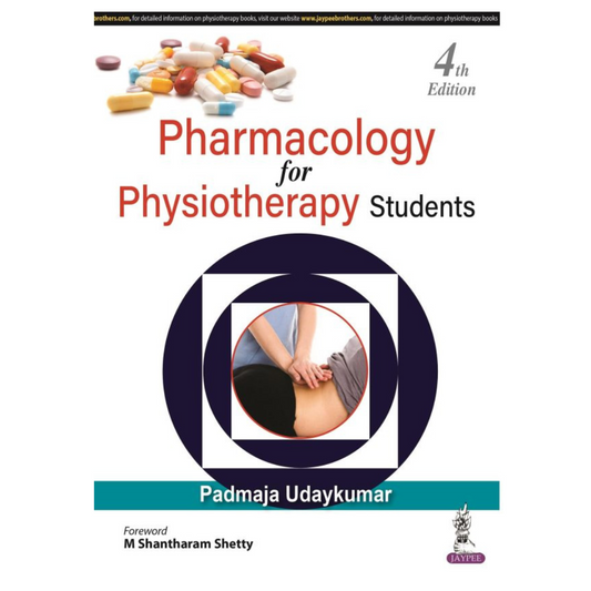 Pharmacology for Physiotherapy Students 2023 by Padmaja Udaykumar