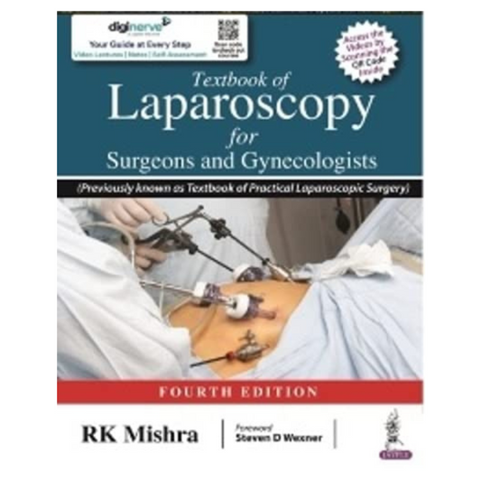 Textbook of Laparoscopy for Surgeons and Gynecologists by RK Mishra 4/e 2023
