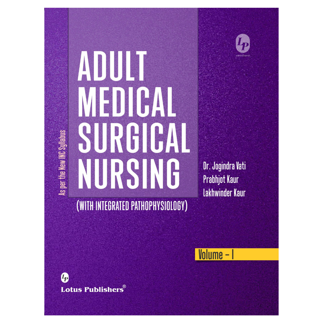 Adult Medical Surgical Nursing (With Integrated Pathophysiology) Vol-I by Dr Joginder Vati