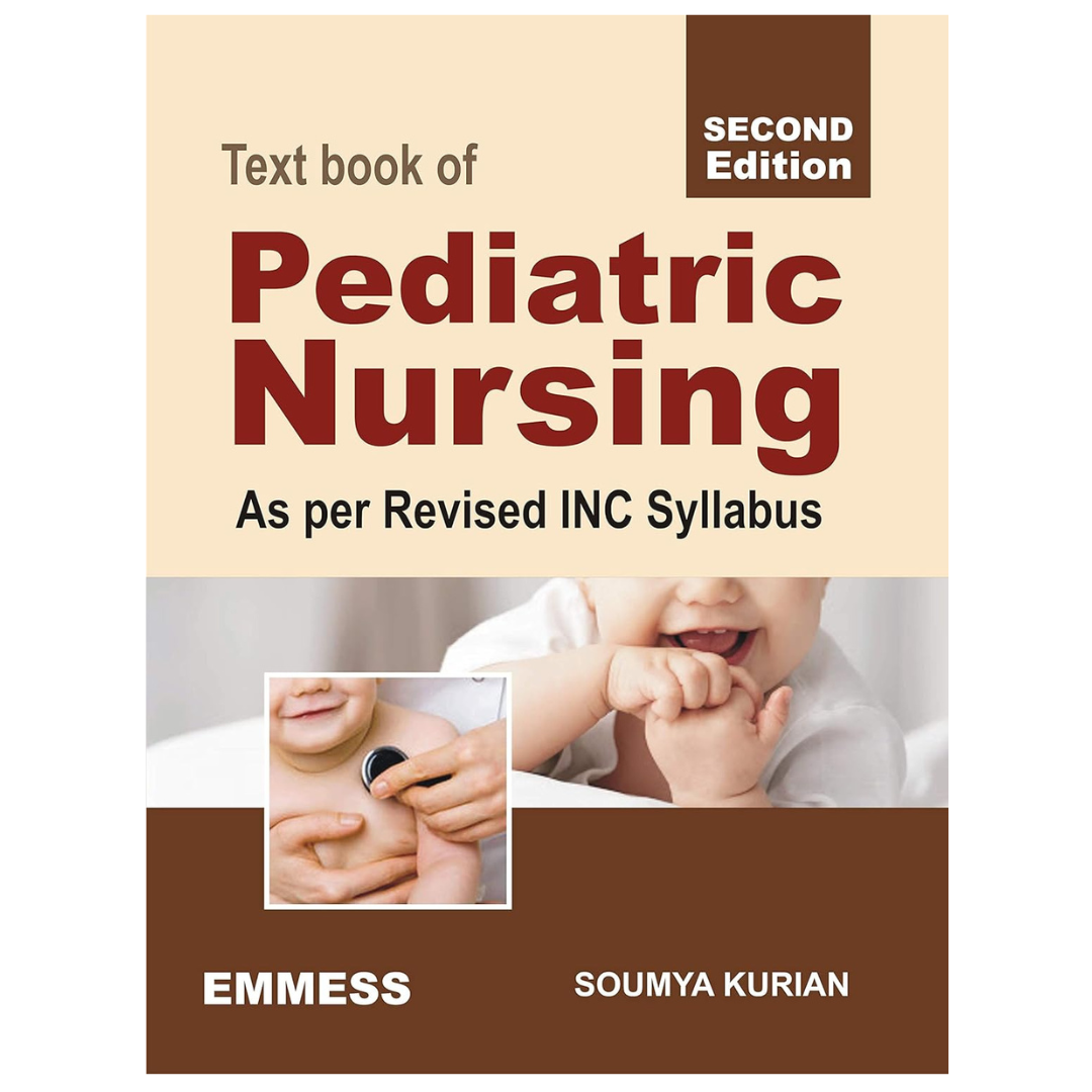 Text book of Pediatric Nursing 2/e 2020 by Soumya Kurian