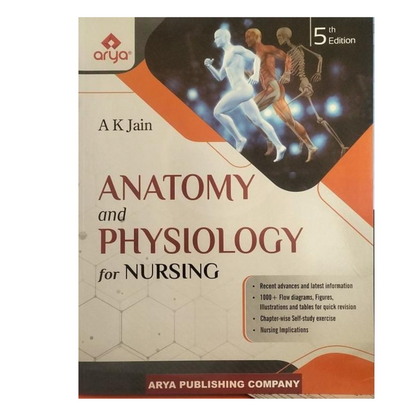 Anatomy and Physiology for Nursing 5/e 2024 by A K Jain
