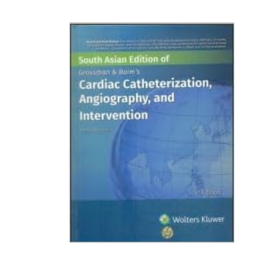 Grossman and Baims Caridiac Catheterization Angiography and Intervention 9/e (SAE) 2023 By Mauro Moscucci