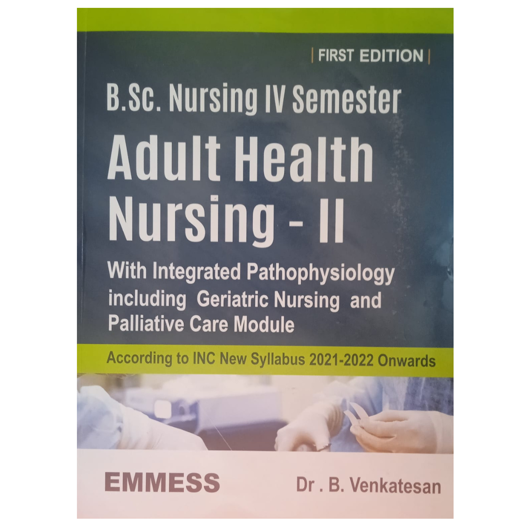 B.Sc Nursing 4th Semester: Adult Health Nursing-II by Dr. B. Venkatesan 1/e 2023