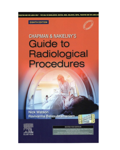 Chapman and Nakielny's Guide to Radiological Procedures 8/e 2024 by Ravivarma Balasubramaniam
