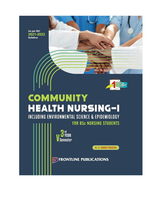 Community Health Nursing - I (3rd year 5th semester) for B.Sc Nursing Students 1/e 2024 by Dr. G. Gnana Prasuna
