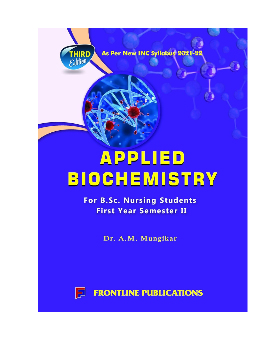 Applied Biochemistry for B.Sc. Nursing 1st Year 2nd Semester 3/e 2022 By Dr. A M Mungikar