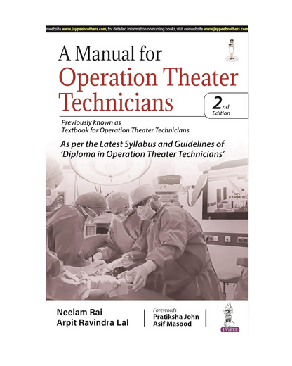 A Manual for Operation Theater Technicians 2023 by Neelam Rai