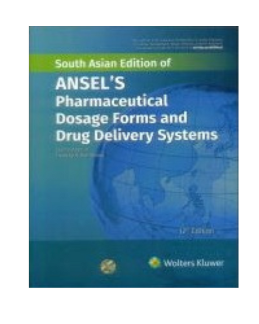 Ansel's Pharmaceutical Dosage Forms and Drug Delivery Systems 12th SAE/2023 By Allen H C