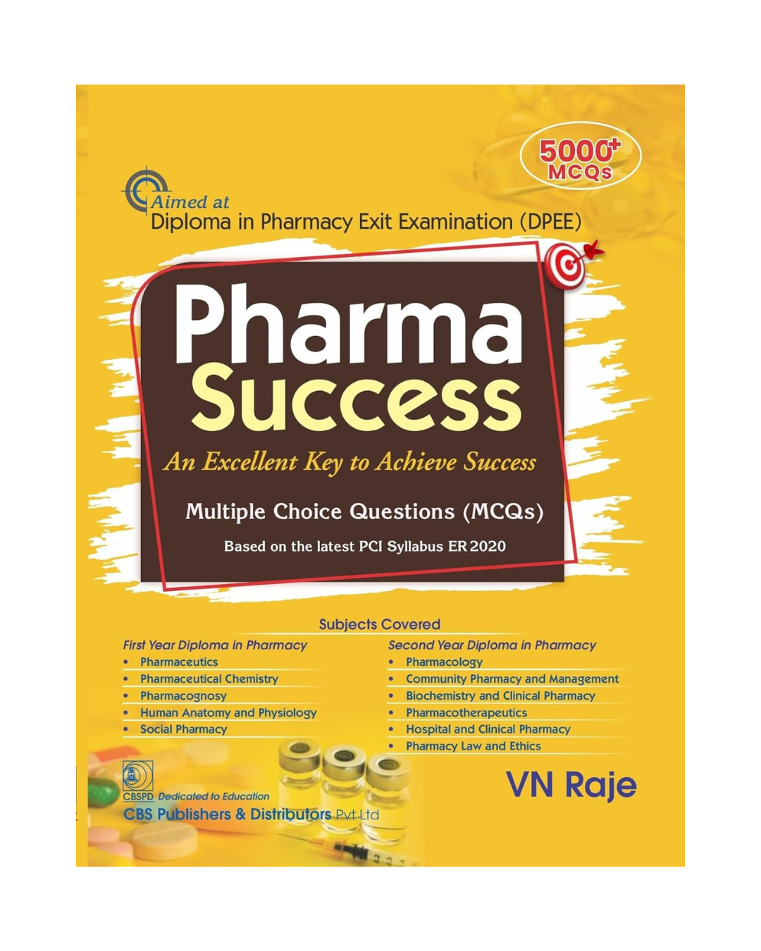 Pharma Success An Excellent key to Achieve Success MCQs 2024 by VN Raje