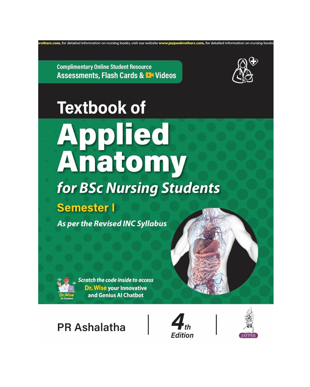 Textbook of Applied Anatomy for BSc Nursing Students (Semester I) 4/e 2025 by PR Ashalatha