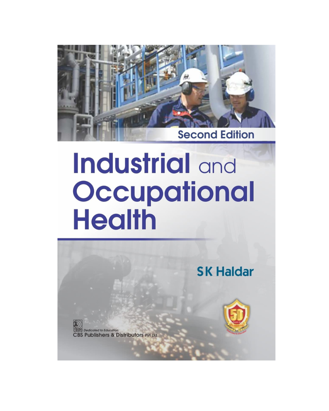 Industrial and Occupational Health, 2/e 2023 S.K. Haldar