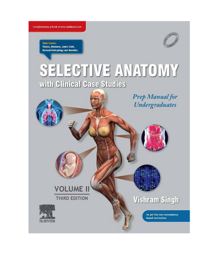 Selective Anatomy with Clinical Case Studies (Vol 2) by Vishram Singh 3/e 2024