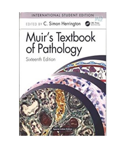 Muirs Textbook of Pathology Sixteenth Edition 2020 by Herrington C.S, Taylor & Francis