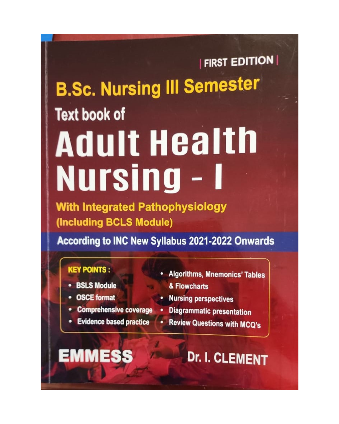 TextBook of Adult Health Nursing-I for BSc nursing students 3rd Semester 1/e 2023 By Dr. I Clement