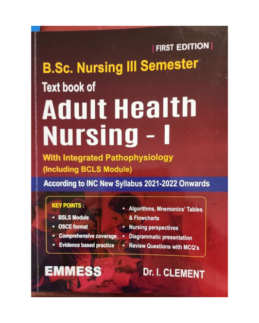 TextBook of Adult Health Nursing-I for BSc nursing students 3rd Semester 1/e 2023 By Dr. I Clement