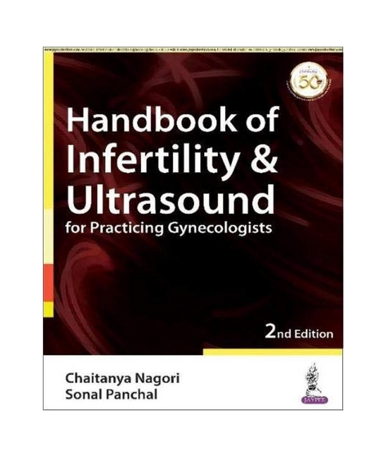 Handbook of Infertility and Ultrasound for Practicing Gynecologists 2/e 2021 by Sonal Panchal