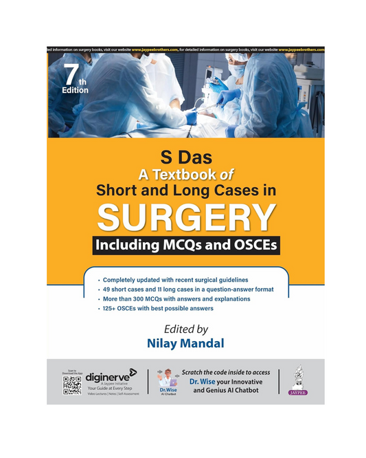 S Das A Textbook of Short and Long Cases in Surgery Including MCQs & OSCEs 7/e 2025 by Nilay Mandal
