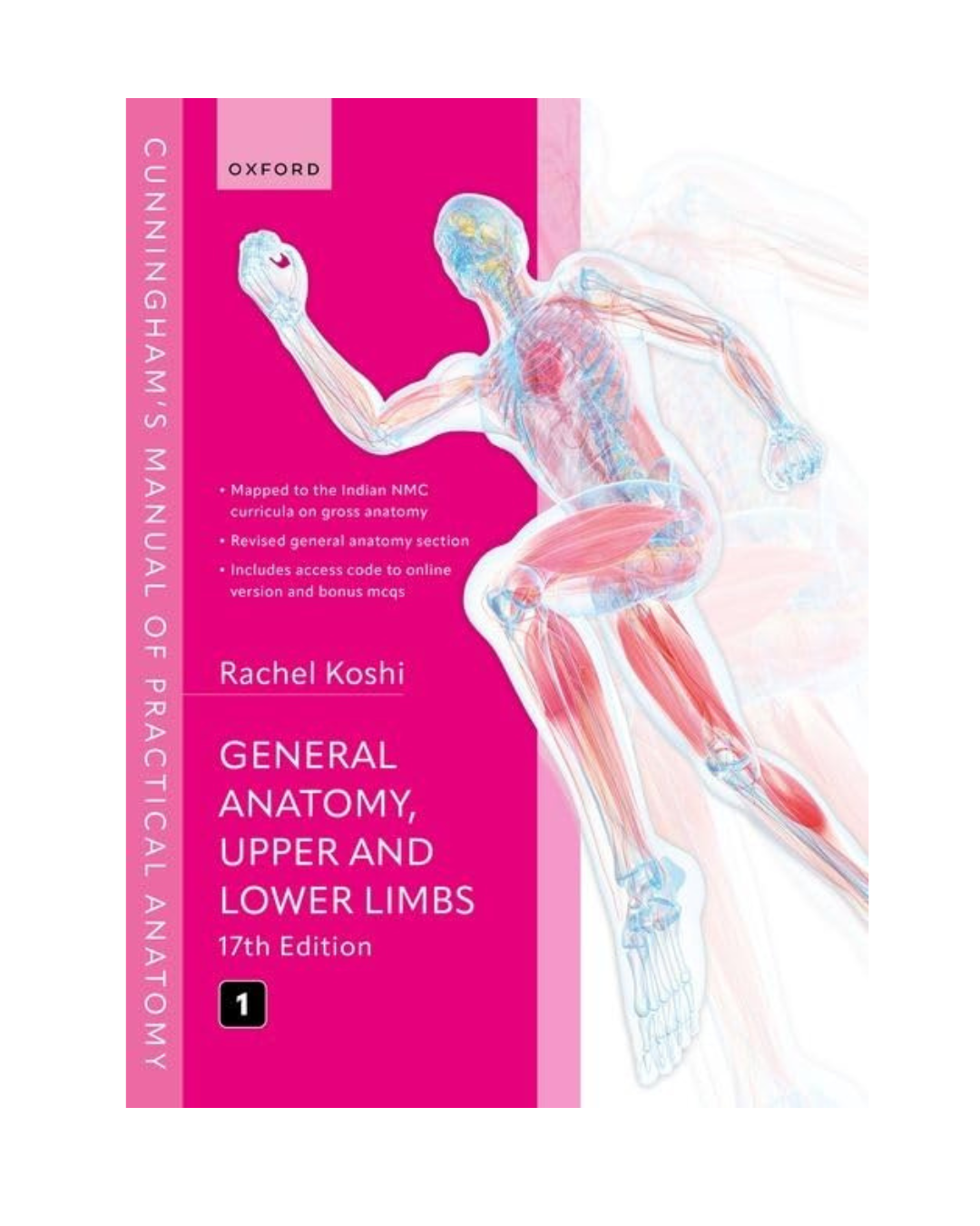 Cunningham's Manual of Practical Anatomy (Vol 1) 17/e 2024 by Rachel Koshi