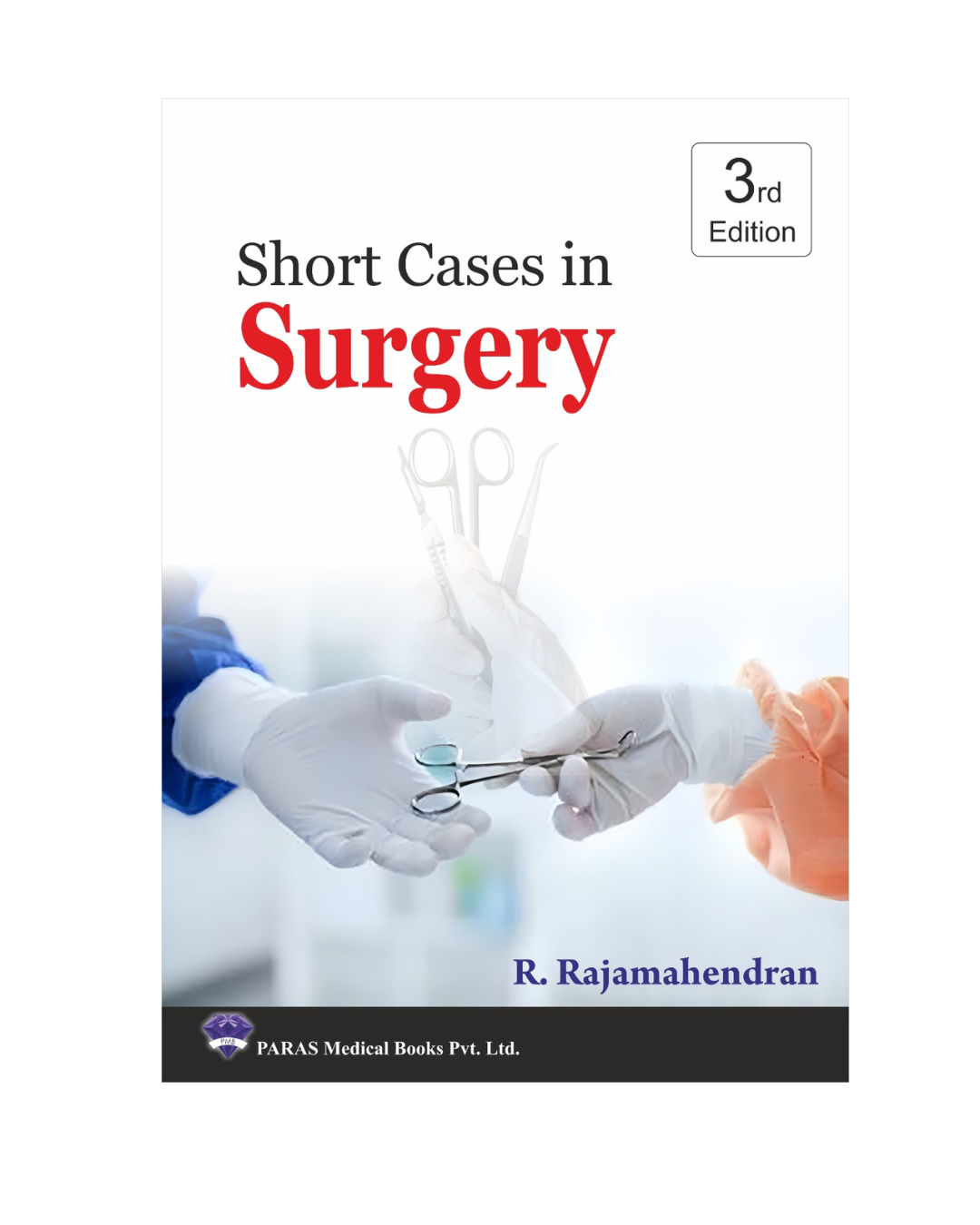 Short Cases In Surgery 3/e 2025 By Rajamahendran
