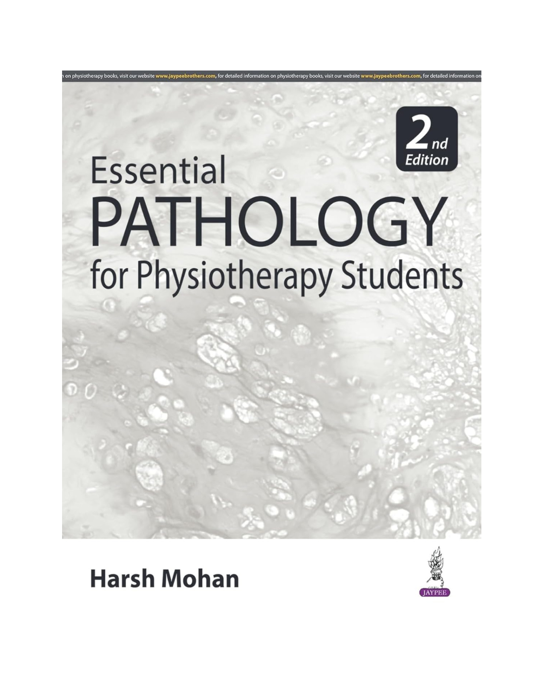 Essential Pathology For Physiotherapy Students 2/e 2024 by Harsh Mohan