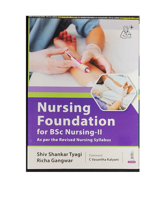 Nursing Foundation for BSc Nursing-II 1ed 2024 by Shiv Shankar Tyagi