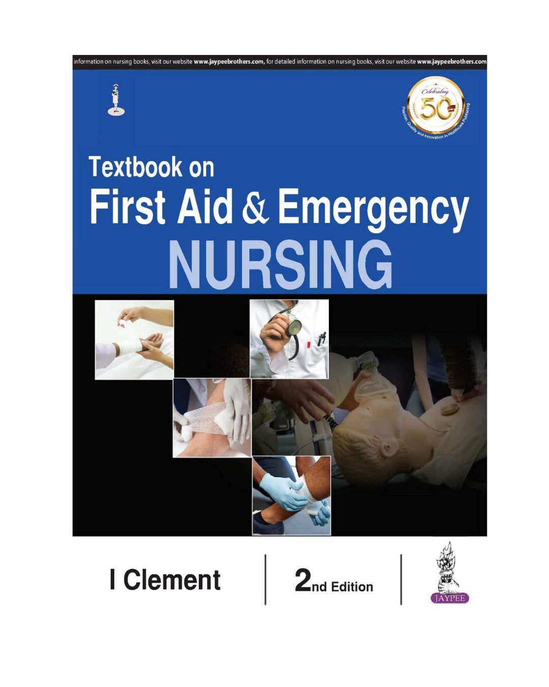 Textbook on First Aid & Emergency Nursing 2/e 2024 by I Clement