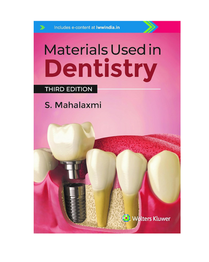 Materials Used in Dentistry, 3ed 2024 by S. Mahalaxmi